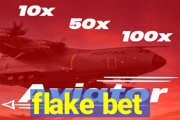 flake bet